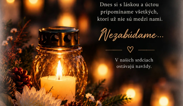 Fotka - Blíži sa deň, keď sa naše myšlienky ešte intenzívnejšie obrátia k tým, ktorí už nie sú medzi nami, no navždy zostávajú v našich srdciach. 